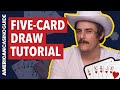 Five-Card Draw Tutorial - Old West Poker!