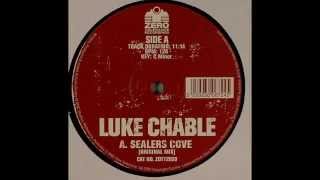 Luke Chable ‎– Sealers Cove (Original Mix)