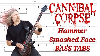 Cannibal Corpse - Hammer Smashed Face BASS TABS | Cover | Tutorial | Lesson