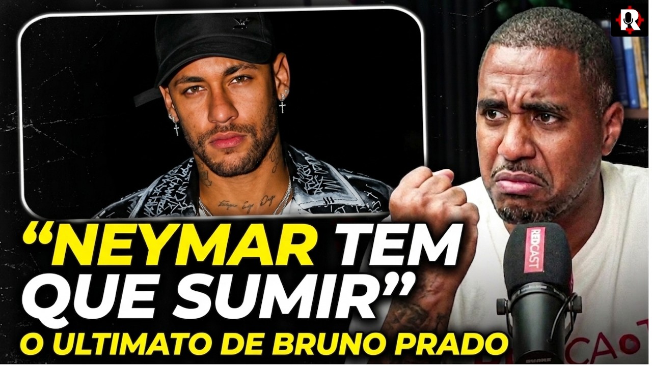 BRUNO PRADO REVELA O DESCOMPROMISSO TOTAL DE NEYMAR