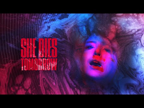 She Dies Tomorrow - Official Trailer