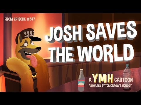 YMH Cartoon | Josh Potter Saves The World