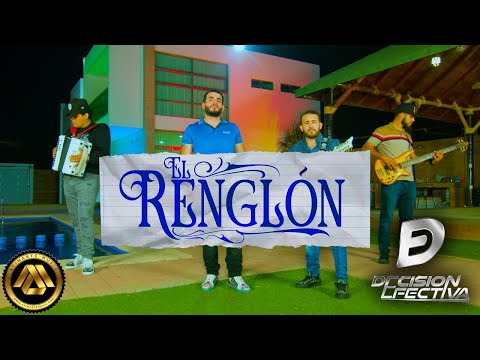 Decisión Efectiva - El Renglón (Video Musical)