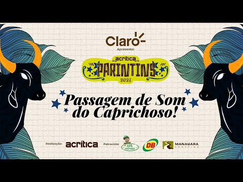 AO VIVO 🔵 Passagem de Som CAPRICHOSO | 3ª NOITE | PARINTINS 2023