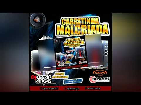 CD Carretinha Malcriada Especial Clasicos - Dj Cesar Vargas