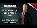 HITMAN WoA All Codename 47 Challenges Unlocking Codename 47 Suit Walkthrough