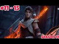 Martial Universe Season 14 Episode 11 To 15 Explained In Hindi Martial Universe Vishalbhairai