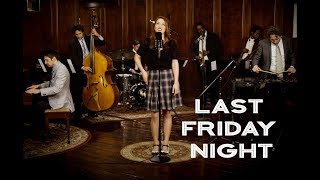 Last Friday Night - Katy Perry ('40s Jazz Vibes Style Cover) ft. Olivia Kuper Harris