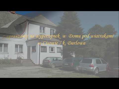 "Dom pod wiatrakami " w Cisowie k. Darłowa - tanie wakacyjne kwatery nad morzem