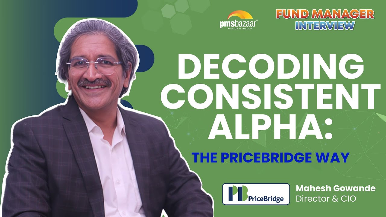 How PriceBridge Generates Consistent Alpha - Exclusive Interview with Mahesh Gowande | PMS Bazaar
