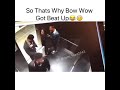 This Why Bow Wow Got Beat Up