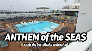 Anthem of the Seas Alaska Cruise Review 