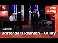 Bartenders Reunion – Guilty (Live @ 1Twente Vandaag)