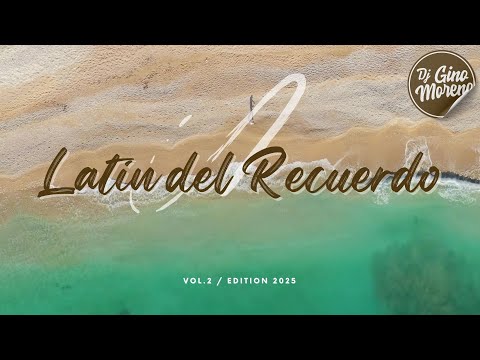 MIX LATIN DEL RECUERDO VOL.2 🎉(Dragon&Caballero,SilvestreDangond, Ken-Y, Chino&Nacho, Etc)
