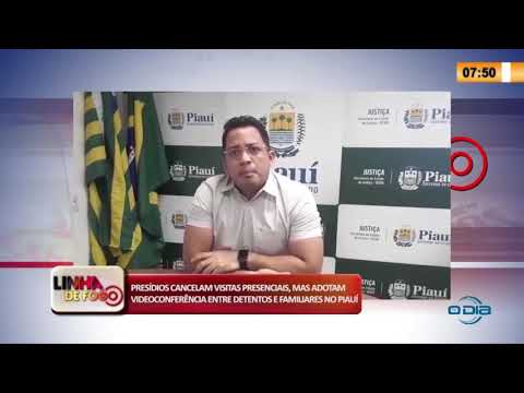 LINHA DE FOGO 16 03 2020 PRESíDIOS ADOTAM VIDEOCONFERíŠNCIA ENTRE DETENTOS E FAMILIARES