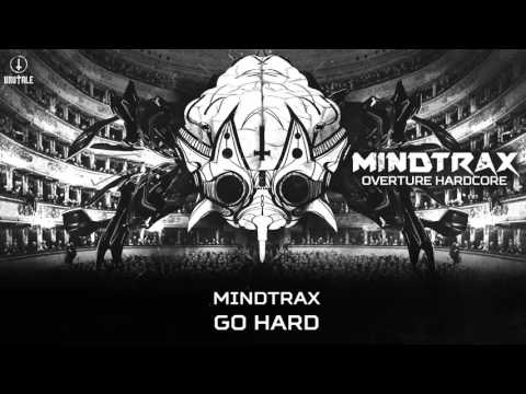 Mindtrax - Go Hard (Brutale 028)