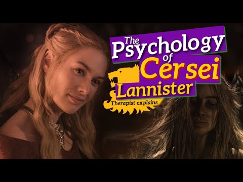 the psychology of CERSEI | Therapist analyzes Game of Thrones/ASOIAF
