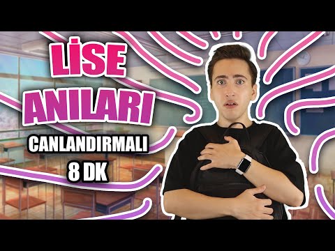 8 Dakikada Lise Anılarım (Canlandırmalı)
