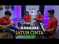 JATUH CINTA KARAOKE RHOMA IRAMA NADA PRIA