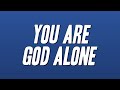 Marvin Sapp You Are God Alone Lyrics