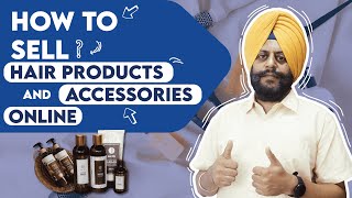 How To Sell Hair Products Online | How To Sell Hair Accessories Online