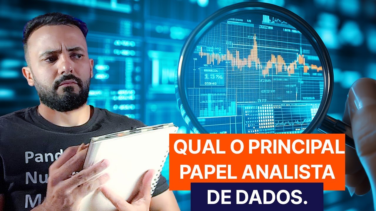 Qual o Papel do Analista de Dados? Assita o Vídeo e Descubra!