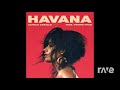 Havana X Omg - Camila Cabello & Camila Cabello ft. Young Thug, Quavo | RaveDJ Havana X Omg - Camila Cabello & Camila Cabello ft. Young Thug, Quavo | RaveDJ