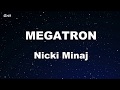MEGATRON - Nicki Minaj Karaoke 【No Guide Melody】 Instrumental