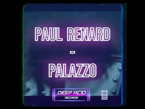 Paul Renard - Palazzo [Acid Clan Vol.1 - Deep Acid Records]