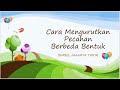 Cara Mengurutkan Pecahan