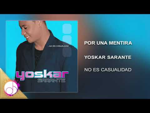 Por Una Mentira 🥺 - Yoskar Sarante [Audio Cover]