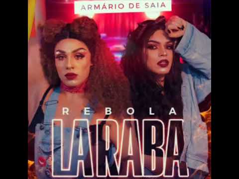Armário De Saia - Rebola La Raba (Áudio Edit Clipe)