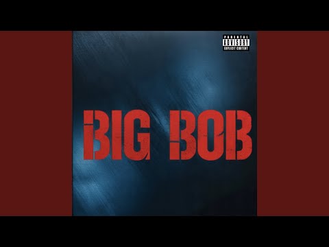 Big Bob