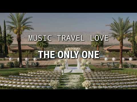 MUSIC TRAVEL LOVE - THE ONLY ONE [LYRICS VIDEO]