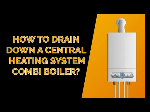 How to drain down a central heating system Combi boiler - Boiler Solutions