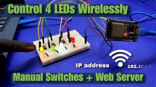 Automate 4 LEDs Wirelessly with ESP32 Web Server + Manual Switches | The Ultimate IoT Project!