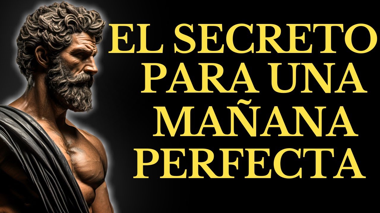 HÁBITOS Que Debes Hacer Cada MAÑANA QUE TRANSFORMARÁN TU MENTE Y TU DÍA l 15 LECCIONES de ESTOICISMO