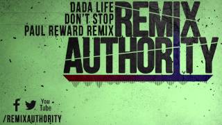 Electro | Dada Life - Don't Stop (Paul RewArd Remix)