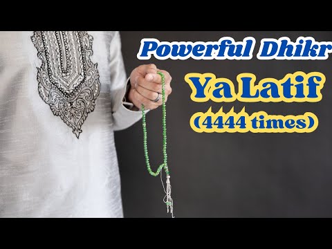 Powerful Dhikr Ya Latif 4444 times : The Spiritual Secret to get a sum of money in One Week.