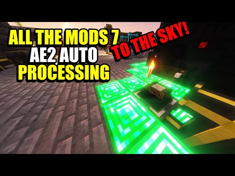 Ep17 AE2 Auto Processing  - Minecraft All The Mods 7 To The Sky Modpack