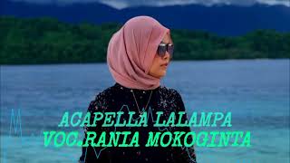 Download lagu ACAPELLA LALAMPA VOC.RANIA MOKOGINTA!!! mp3 Download lagu ACAPELLA LALAMPA VOC.RANIA MOKOGINTA!!! mp3