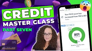 800 Credit Score in 2024 | Credit Master Class pt 7 #credit