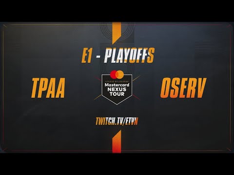 #MASTERCARDNEXUSTOUR E1 - PLAYOFFS - TPAA vs OSV