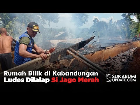Video: Rumah Bilik di Kabandungan Ludes Dilalap Si Jago Merah