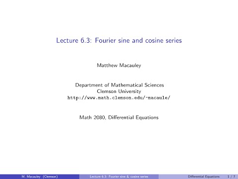 Differential Equations, Lecture 6.3: Fourier sine & cosine series