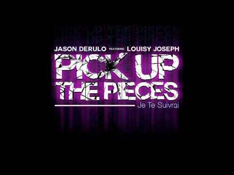 JASON DERULO feat. LOUISY JOSEPH - Pick Up the Pieces (Je te suivrai)