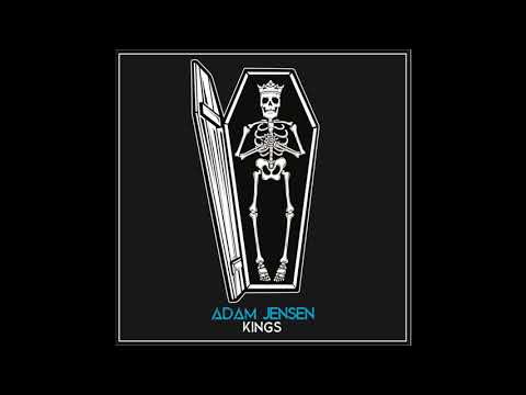 Adam Jensen - Kings (Official Audio)