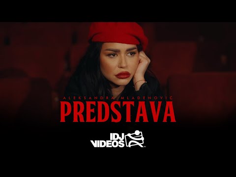 ALEKSANDRA MLADENOVIC - PREDSTAVA (OFFICIAL VIDEO | ALBUM PREDSTAVA 2023)