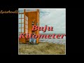 Buju - Kilometer (lyrics video)