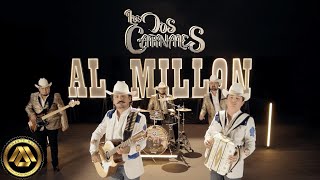 Los Dos Carnales - Al Millón (Video Oficial)